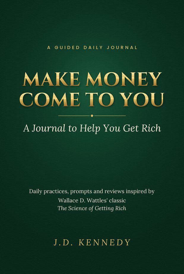 Front cover of Make Money Come to You: a green hardback with the title in gold capitals.
